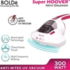 Bolde Super Hoover Mite Crusher Vacuum Cleaner Penghisap Debu Ultra Violet Anti Tungau 3
